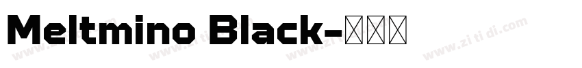 Meltmino Black字体转换